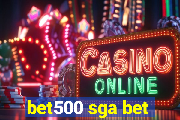 bet500 sga bet